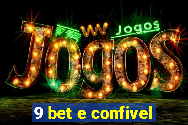 9 bet e confivel